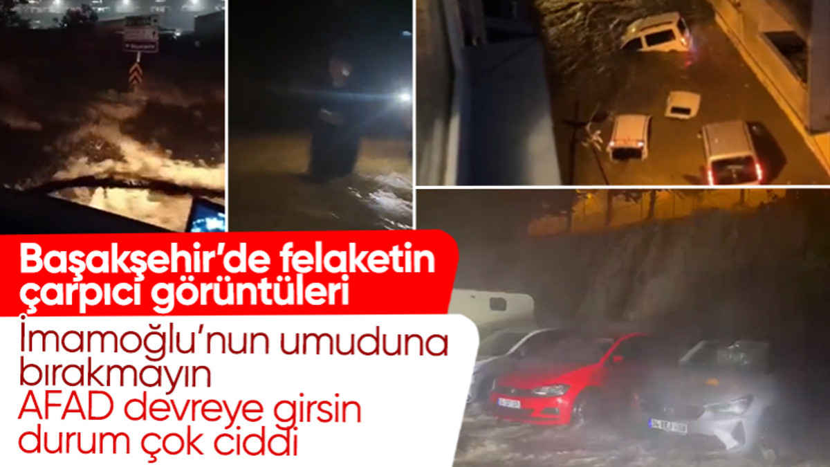 İstanbul Başakşehir'de sağanak sonrası durumun ciddiyetini gösteren imajlar
